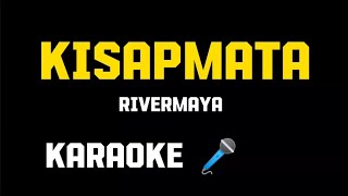 Kisapmata Rivermaya Karaoke 🎤