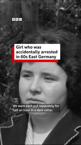 Girl describes being accidentally arrested in East Germany in 1960. #EastGermany #Archive #BBCNews