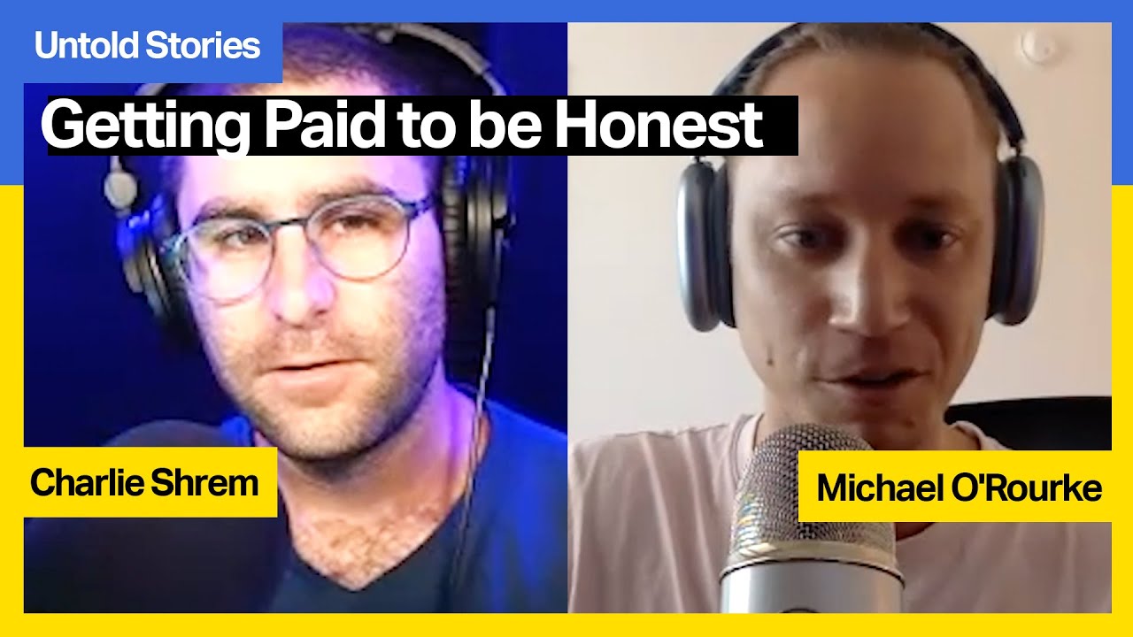 Getting Paid to be Honest, with Michael O'Rourke