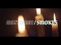 Adam’s Parade - Smokes (Official Video)