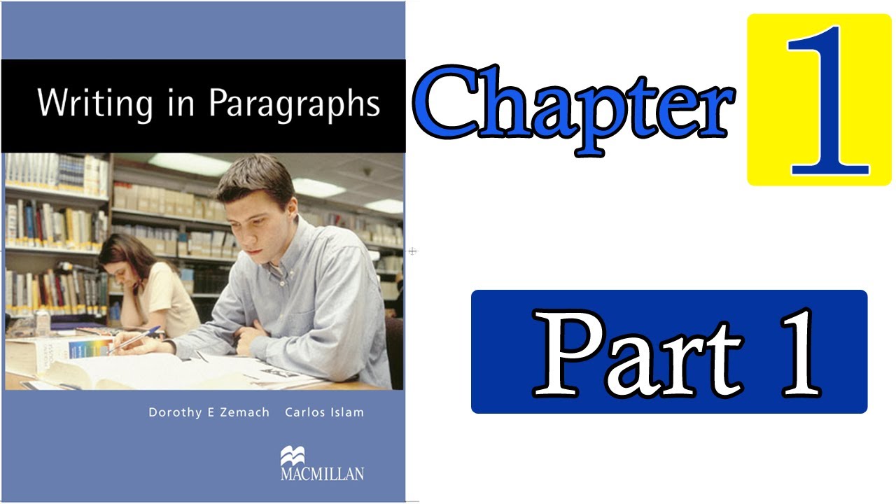 1- شرح كتاب الانشاء-الفصل الاول || Writing in Paragraphs || الجزء الاول