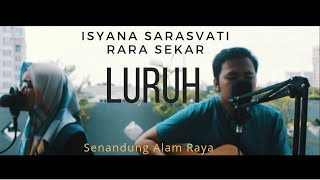 Isyana Sarasvati, Rara Sekar - Luruh (S.A.R Cover)