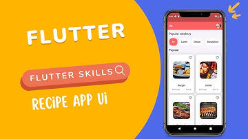 Flutter UI - Recipe App - Build a Recipe App with flutter