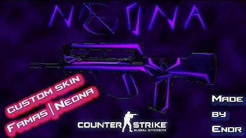 CS:GO - Custom skin showcase - Famas | Neona