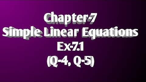 25/SEP/2020...Class-7, Chapter-7, Simple linear Equations, Ex-7.1 ( Q-4, Q-5)