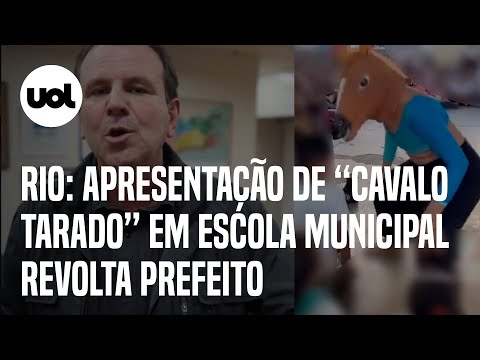 Após apresentação de 'Cavalo Tarado' em escola municipal, prefeitura do Rio abre sindicância