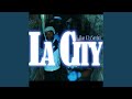 LA CITY LA CITY