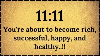 🕊️11:11 You’re about to become rich,successful,happy !! Open this now..!! by 11:11 The lord miracles 407 views 1 day ago 16 minutes