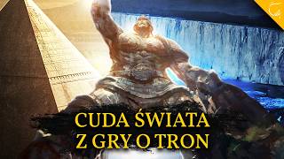 CO KRYJE ŚWIAT MARTINA? Największe CUDA z Essos i Westeros | Gra o Tron