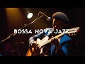 Smooth bossa nova jazz relaxing music lounge  peaceful bossa nova jazz caf music vibes