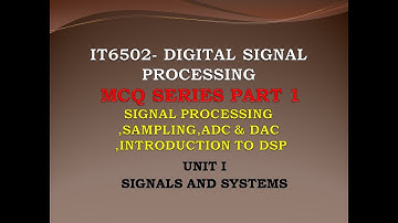 IT6502 MCQ |Digital signal processing MCQ | DSP MCQ | Basics of DSP | UNIT 1| PART 1