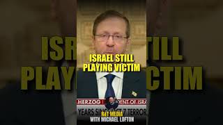 Israel is Still Playing the Victim