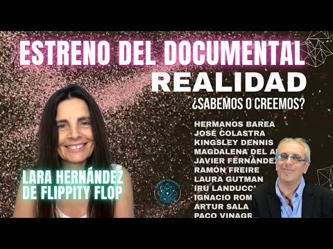 🌟🎬 ¡ESTRENO IMPERDIBLE! 🌟🎬“Realidad: ¿Sabemos o Creemos?” de Lara Hernández (Flippity Flop)