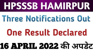 Hpsssb Hamirpur 3 latest notification Out || One Result Declared || 16 APRIL 2022