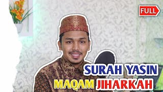 Surah Yasin Full Jiharkah | Maqam sering di Bawakan oleh Rasulullah SAW