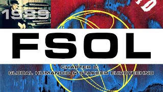 Earth Beat Visions  A History of The Future Sound of London 2: Global Humanoid & Stakker Eurotechno