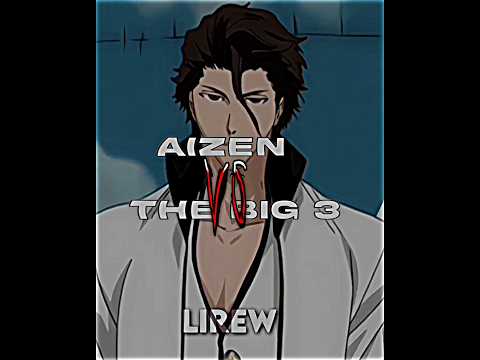 Aizen Vs The