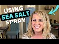 Using Sea Salt Spray | Achieve Beach Waves Without A Curling Iron