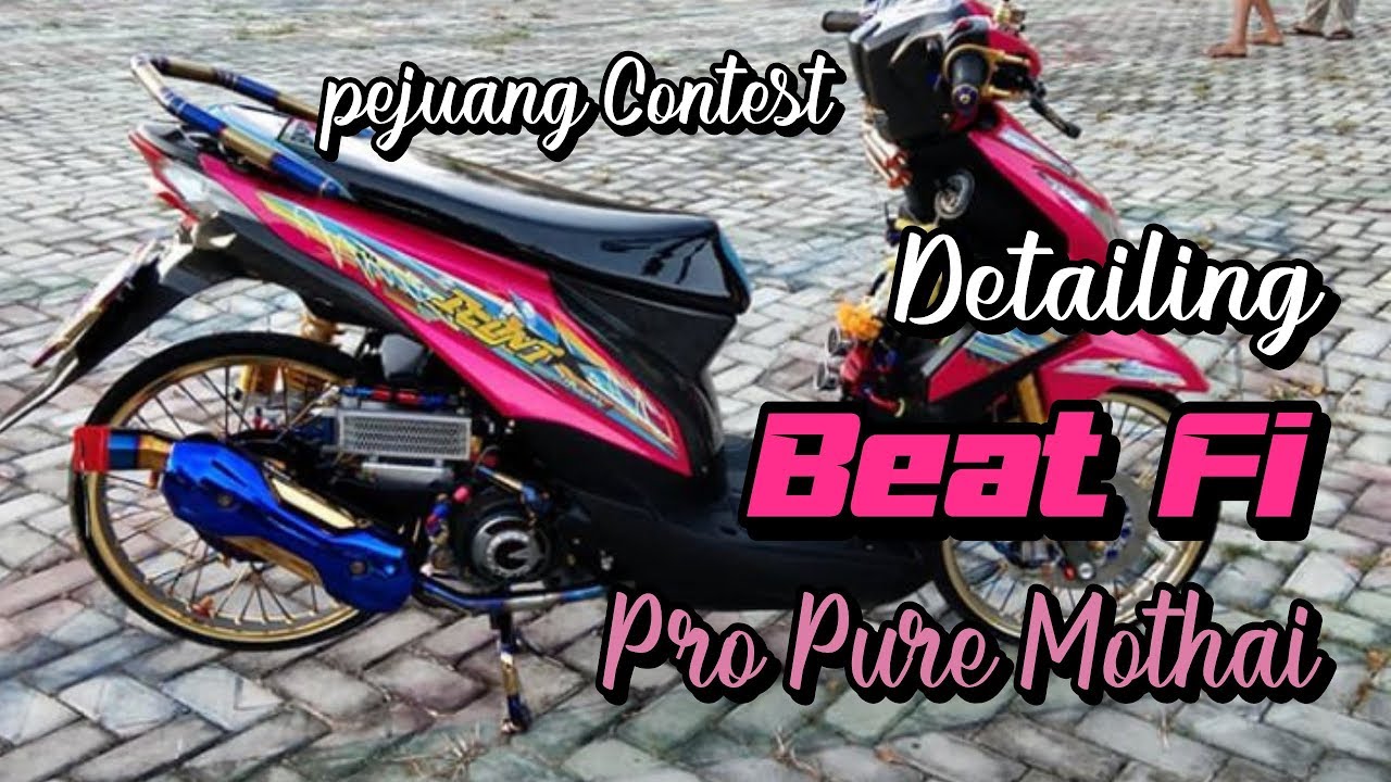 Modifikasi Honda Beat Detailing Beat Fi Pro Pure Mothai 2019