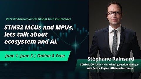 STM32 MCUs and MPUs, Lets Talk About Ecosystem and AI.