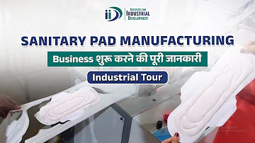 कैसे शुरू करें सैनिटरी पैड व्यवसाय | How to Start Sanitary Pad Manufacturing Business