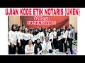 Ujian kode etik notaris uken sulitmudah