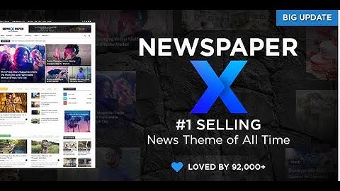 Newspaper X Blog, Magazine and News Theme of All Time