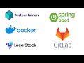 Integration tests with Spring Boot and LocalStack on GitLab | AWS SQS S3 DynamoDB Testcontainers