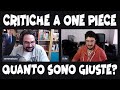 CRITICHE A ONE PIECE: QUANTO SONO GIUSTE?