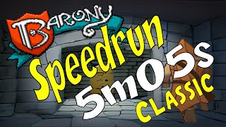 [former] Barony WR speedrun 5m05s classic