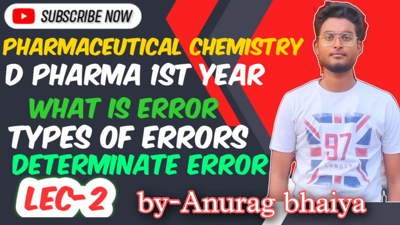 D Pharma 1st Year Pharmaceutical Chemistry What Is Error Types Of d-pharma-1st-year-pharmaceutical-chemistry-what-is-error-types-of