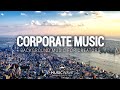 Corporate Background Music | Uplifting Music for Creators