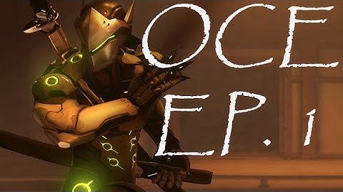 Overwatch OCE Ep. 1 by Lupen