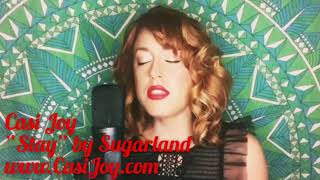 “Stay” Sugarland (Cover by Casi Joy) chords
