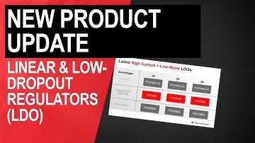 New Product Update: Linear and low-dropout (LDO) regulators