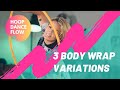 Hoop Dance Flow Tutorial for all levels | 3 Body Wrap Variations