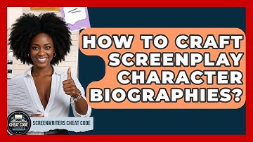How To Craft Screenplay Character Biographies? - Screenwriter