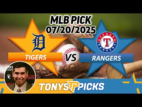 Detroit Tigers vs. Texas Rangers Pick 7/20/25 MLB Pick Prediction