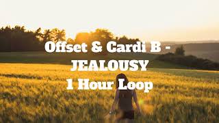 Offset & Cardi B - JEALOUSY - 1 Hour Loop