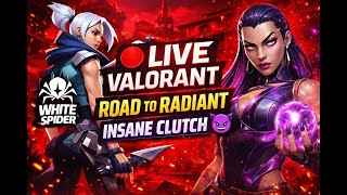 VALORANT LIVE 🔴 | Road to Radiant with White Spider 🕷️ | Intense Ranked Gameplay