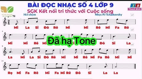 BÀI ĐỌC NHẠC SỐ 4 LỚP 9 KẾT NỐI TRI THỨC | Đã hạ Tone.Có ghi tên nốt nhạc#music #amnhac #xuhuong