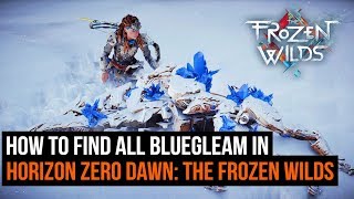How To Find All Bluegleam In Horizon Zero Dawn The Frozen Wilds