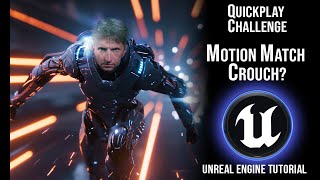 Crouch - Motion Matching Move Set | Ask a Dev Quickplay Challenge Unreal Engine Tutorial