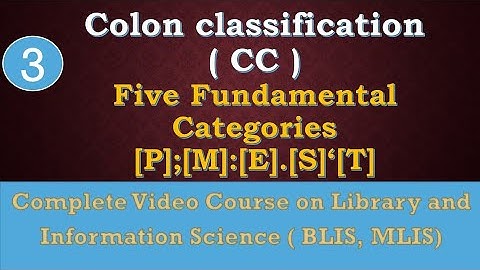 Five Fundamental Categories of Colon Classification