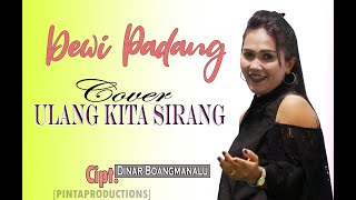 LAGU PAKPAK - ULANG KITA SIRANG - DEWI PADANG (Cover)