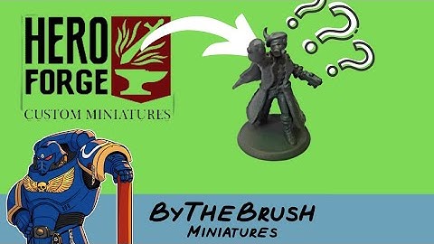 Create Your Own Mini With HERO FORGE