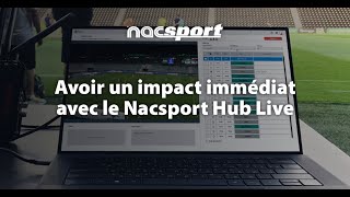 Avoir un impact immédiat avec le Nacsport Hub Live