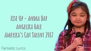 Rise Up (Andra Day)- Angelica Hale (LYRICS)- America's Got Talent 2017 (Description)