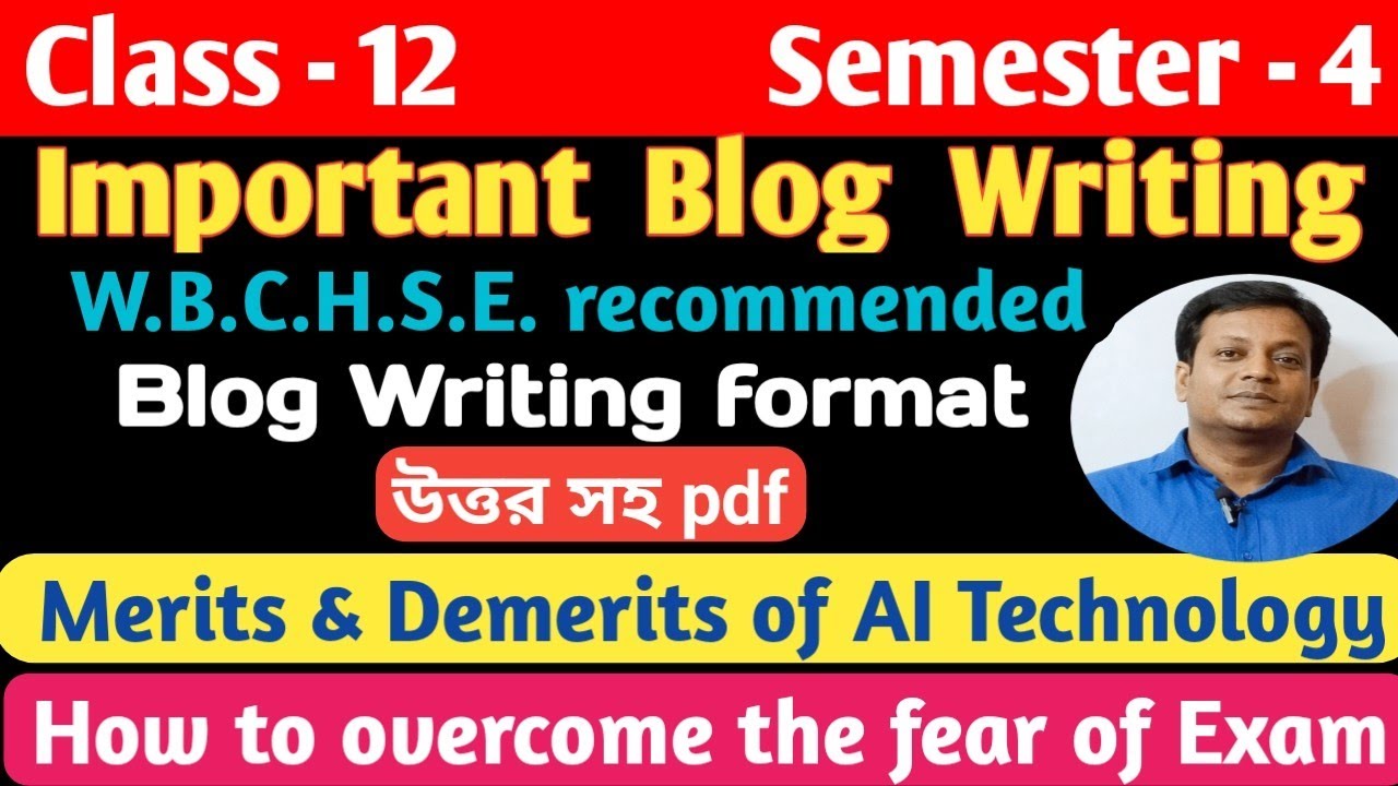 Blog Writing, Class - 12, Semester - 4/Blog Writing format/Blog লেখার ...