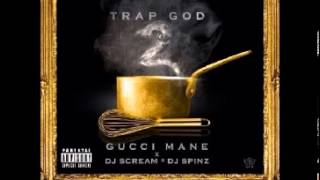 Gucci Mane   Greasy   trap God 2 Mixtape